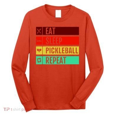 Eat Sleep Pickleball Repeat Long Sleeve Shirt