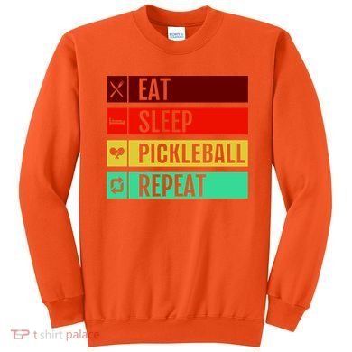 Eat Sleep Pickleball Repeat Sweatshirt