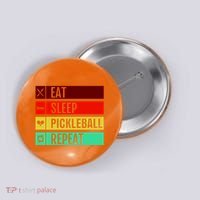 Eat Sleep Pickleball Repeat Button thumb 0