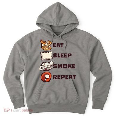 Eat Sleep Smoke Repeat Hoodie