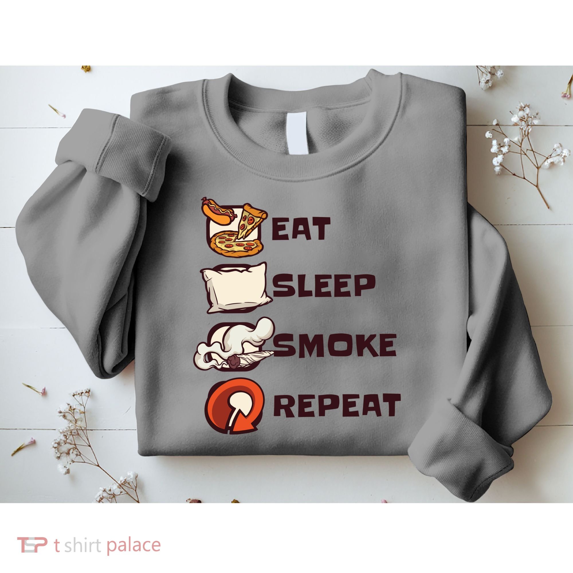 Eat Sleep Smoke Repeat Sweatshirt