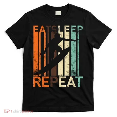 Eat Sleep Surf Repeat  T-Shirt