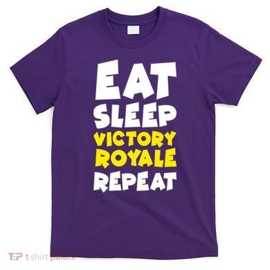 Eat Sleep Victory Royale Repeat T-Shirt