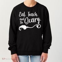 Eat Teach And Be Scary Women's Sweatshirt thumb 0