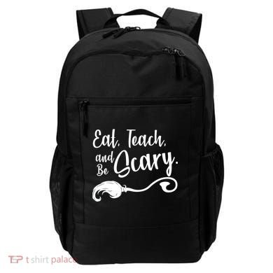 Eat Teach And Be Scary Backpack