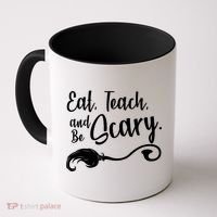 Eat Teach And Be Scary Coffee Mug thumb 0