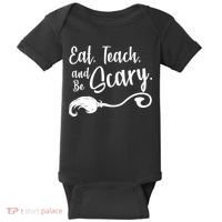 Eat Teach And Be Scary Baby Bodysuit thumb 0