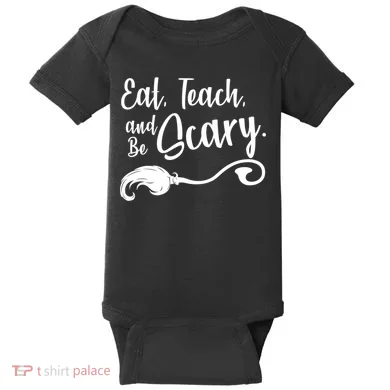 Eat Teach And Be Scary Baby Bodysuit