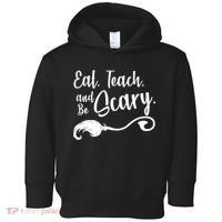 Eat Teach And Be Scary Toddler Hoodie thumb 0