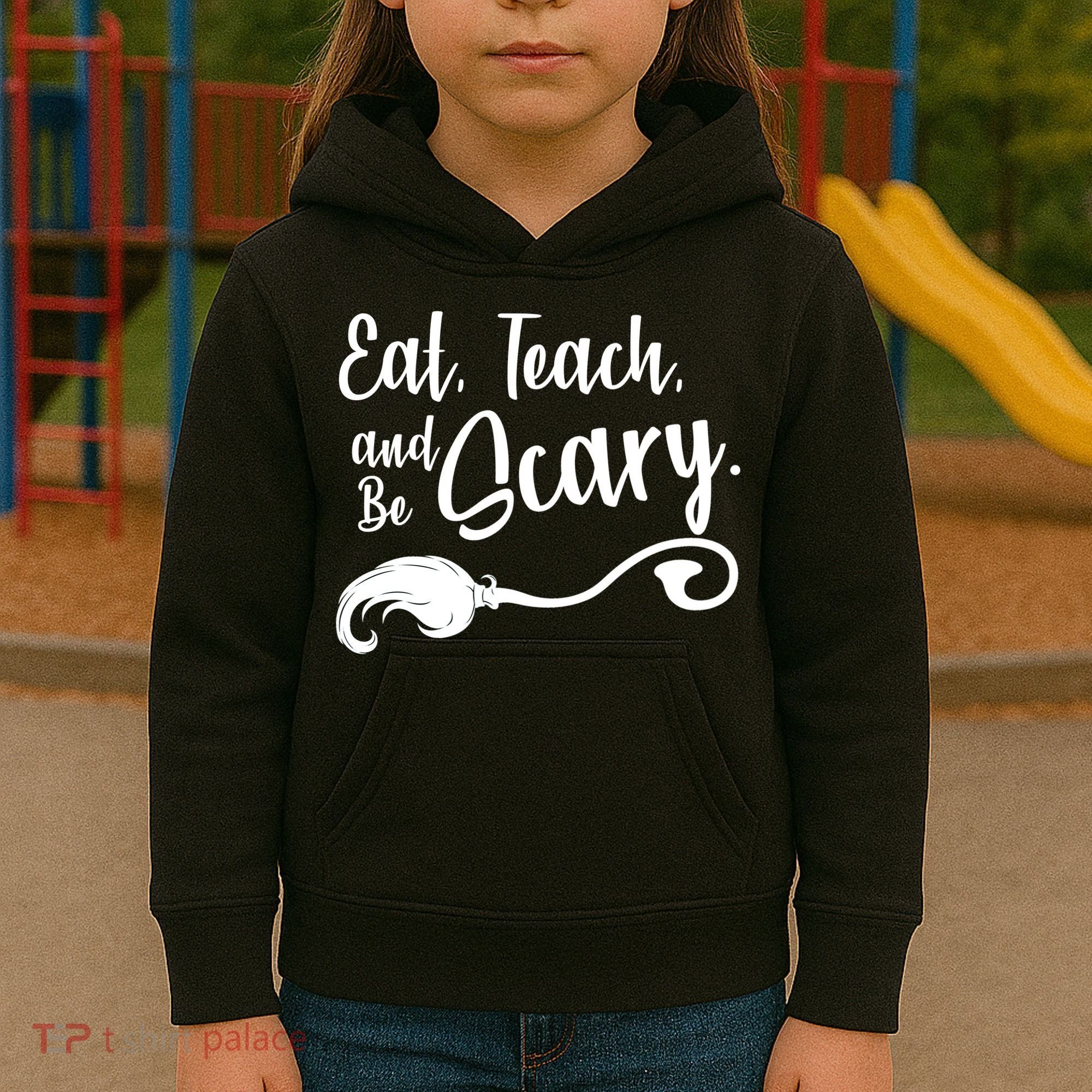 Eat Teach And Be Scary Kids Hoodie
