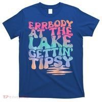 Errbody At The Lake Gettin Tipsy Lake Life Summer Trendy T-Shirt thumb 0