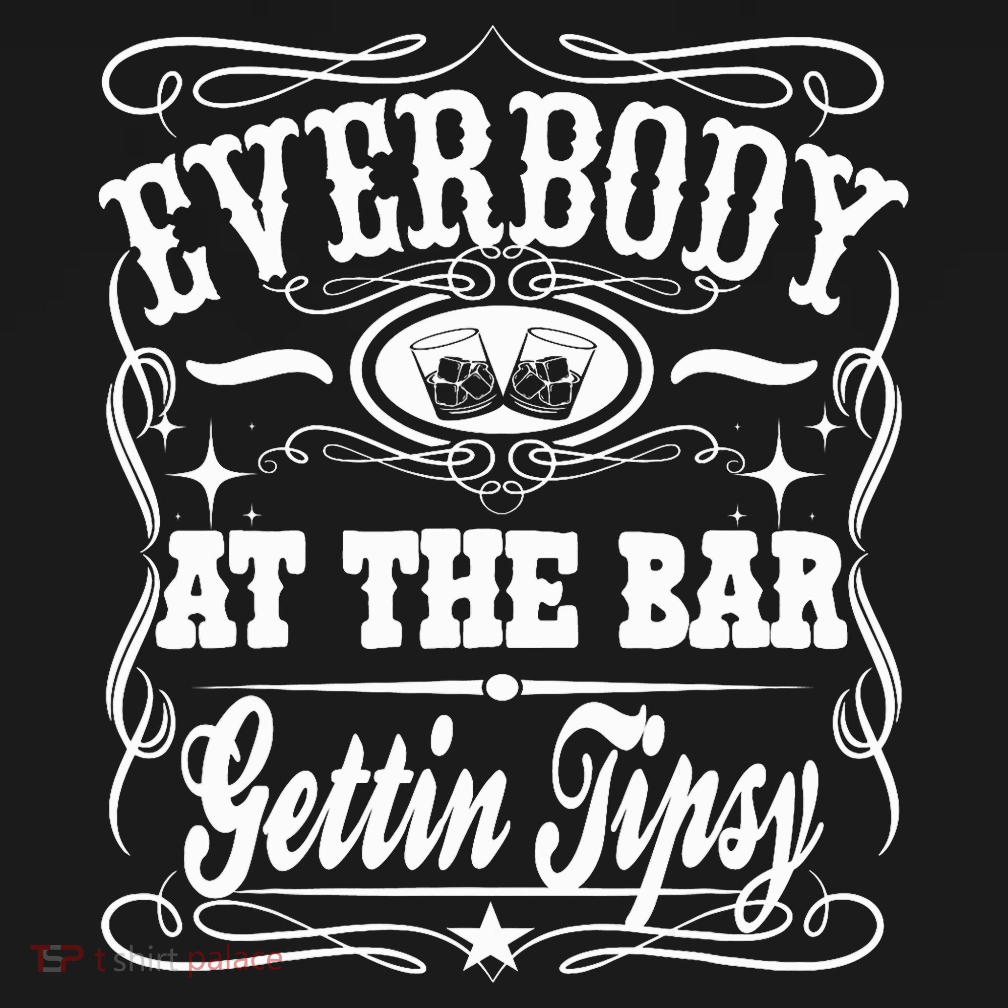 Everybody At The Bar Gettin Tipsy Whiskey Women's Tank Top