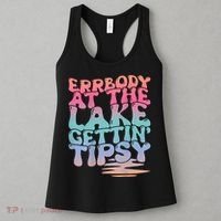 Errbody At The Lake Gettin Tipsy Lake Life Summer Trendy Women's Tank Top thumb 3