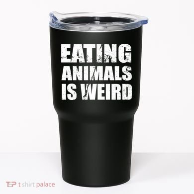 Eating Animals Is Weird Tumbler