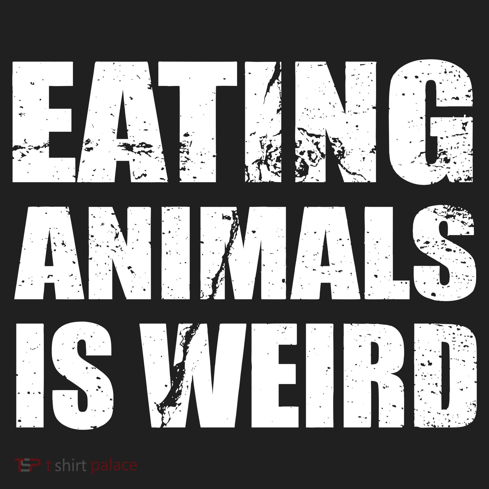 Eating Animals Is Weird Tumbler