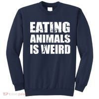 Eating Animals Is Weird Sweatshirt thumb 0
