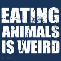 Eating Animals Is Weird T-Shirt thumb 7