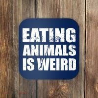 Eating Animals Is Weird Coaster thumb 0