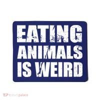 Eating Animals Is Weird Mousepad thumb 0