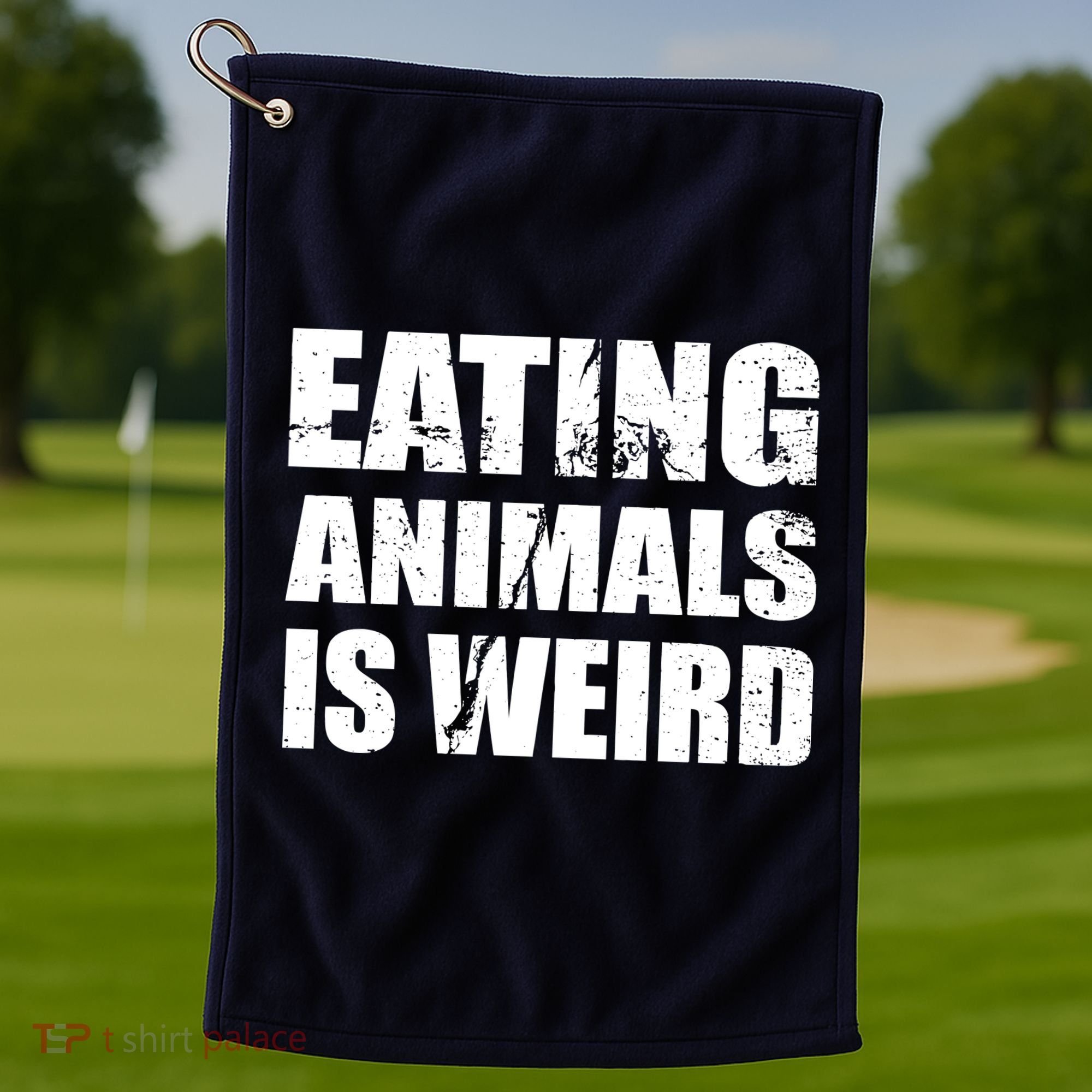 Eating Animals Is Weird Golf Towel