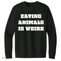 Eating Animals Is Weird Vegan Vegetarian Funny Parody V.I.T. Fleece Crew Sweatshirt thumb 0