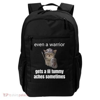 Even A Warrior Gets A Lil Tummy Aches Sometimes Backpack