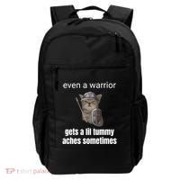 Even A Warrior Gets A Lil Tummy Aches Sometimes Backpack thumb 0