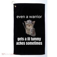 Even A Warrior Gets A Lil Tummy Aches Sometimes Golf Towel thumb 0