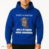 Even A Warrior Gets A Lil Tummy Aches Sometimes Hoodie thumb 2