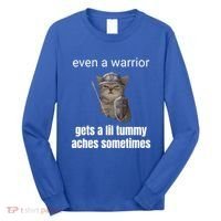 Even A Warrior Gets A Lil Tummy Aches Sometimes Long Sleeve Shirt thumb 0