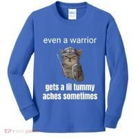 Even A Warrior Gets A Lil Tummy Aches Sometimes Kids Long Sleeve Shirt thumb 0