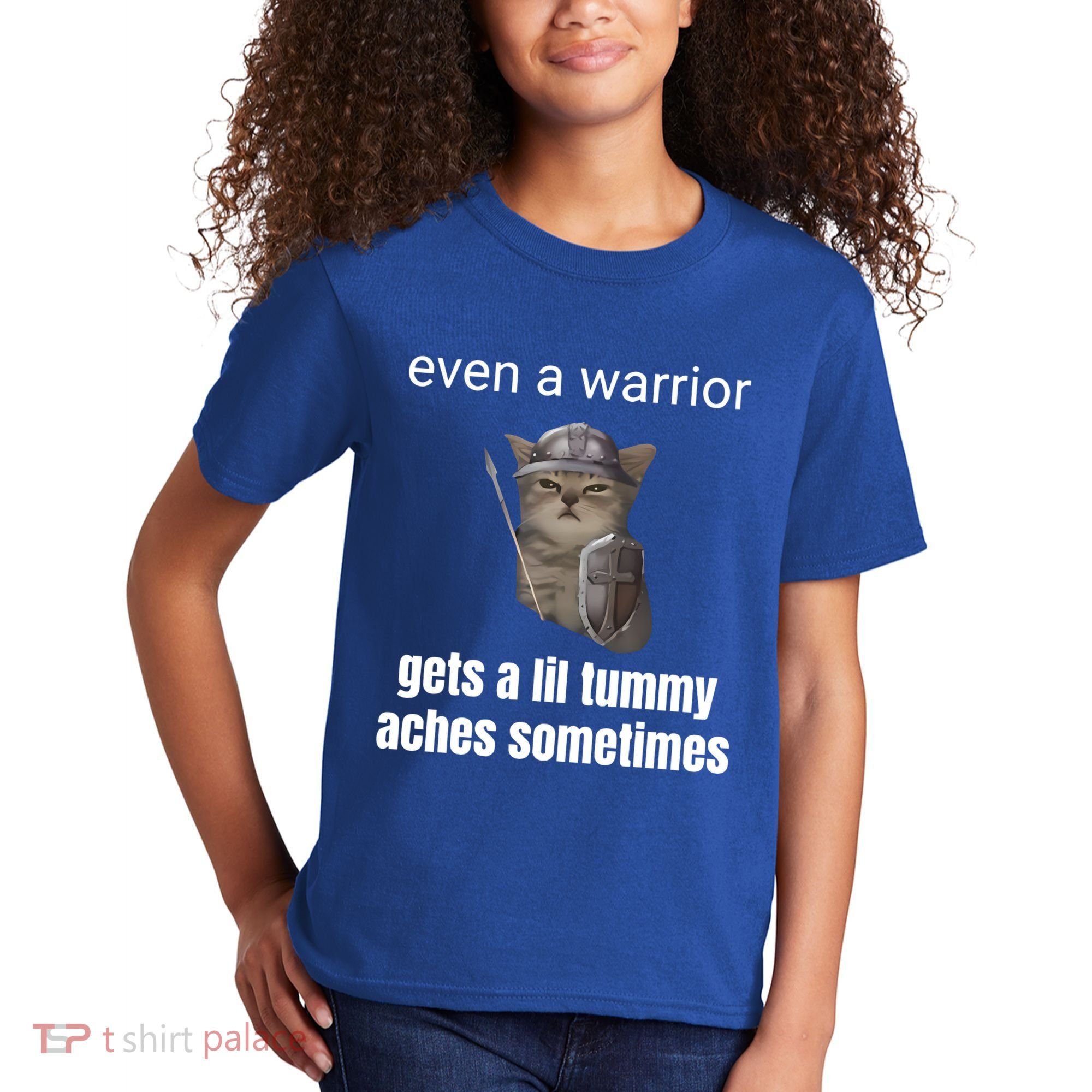 Even A Warrior Gets A Lil Tummy Aches Sometimes Kids T-Shirt