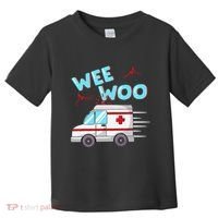 Ems Ambulance Wee Woo Paramedic Emt Gift Boo Boo Bus Toddler T-Shirt thumb 0