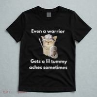 Even A Warrior Gets A Lil Tummy Aches Sometimes T-Shirt thumb 5