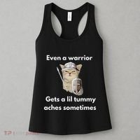 Even A Warrior Gets A Lil Tummy Aches Sometimes Women's Tank Top thumb 3