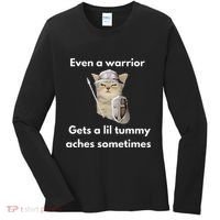 Even A Warrior Gets A Lil Tummy Aches Sometimes Women's Long Sleeve Shirt thumb 0