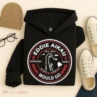Eddie Aikau Would Go Hoodie thumb 4