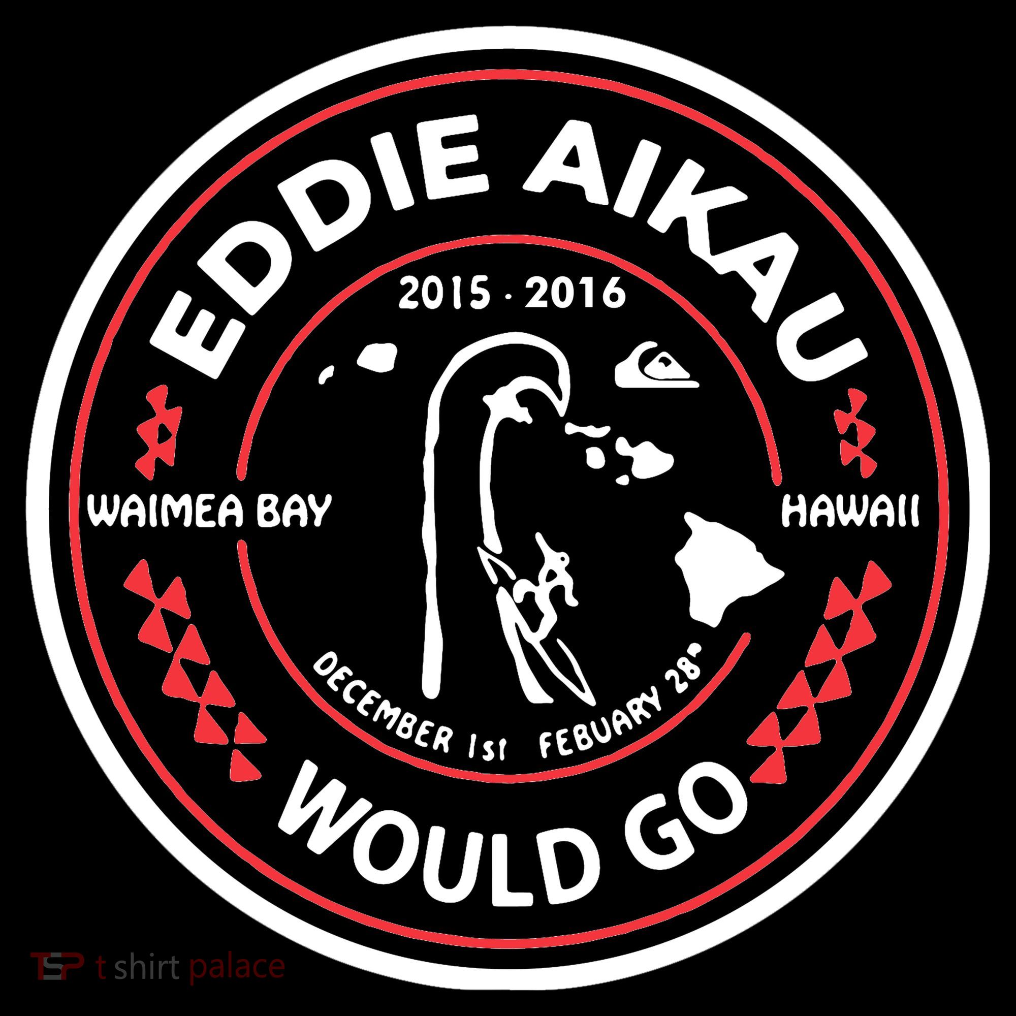Eddie Aikau Would Go Sweatshirt