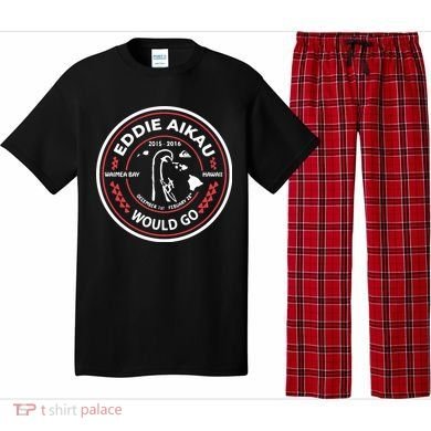 Eddie Aikau Would Go Pajama Set