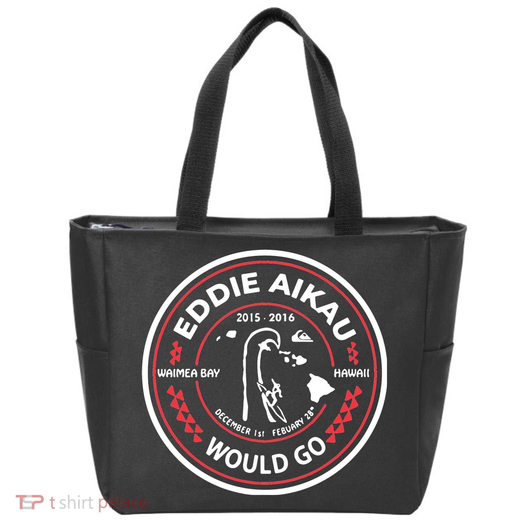 Eddie Aikau Would Go Tote Bag