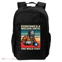 Everyone's A Welder Until The Weld Test Distressed Backpack thumb 0