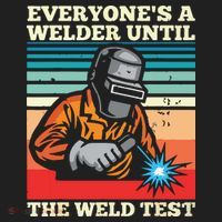 Everyone's A Welder Until The Weld Test Distressed Tumbler thumb 3