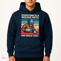 Everyone's A Welder Until The Weld Test Distressed Hoodie thumb 2