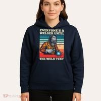 Everyone's A Welder Until The Weld Test Distressed Hoodie thumb 5