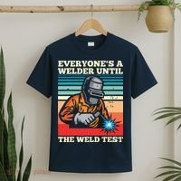 Everyone's A Welder Until The Weld Test Distressed T-Shirt thumb 2