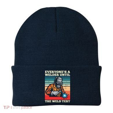 Everyone's A Welder Until The Weld Test Distressed Beanie