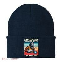Everyone's A Welder Until The Weld Test Distressed Beanie thumb 0