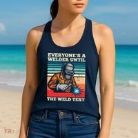 Everyone's A Welder Until The Weld Test Distressed Women's Tank Top thumb 2