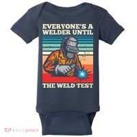 Everyone's A Welder Until The Weld Test Distressed Baby Bodysuit thumb 0