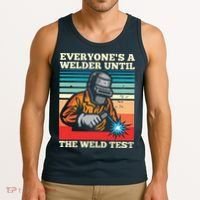 Everyone's A Welder Until The Weld Test Distressed Tank Top thumb 3